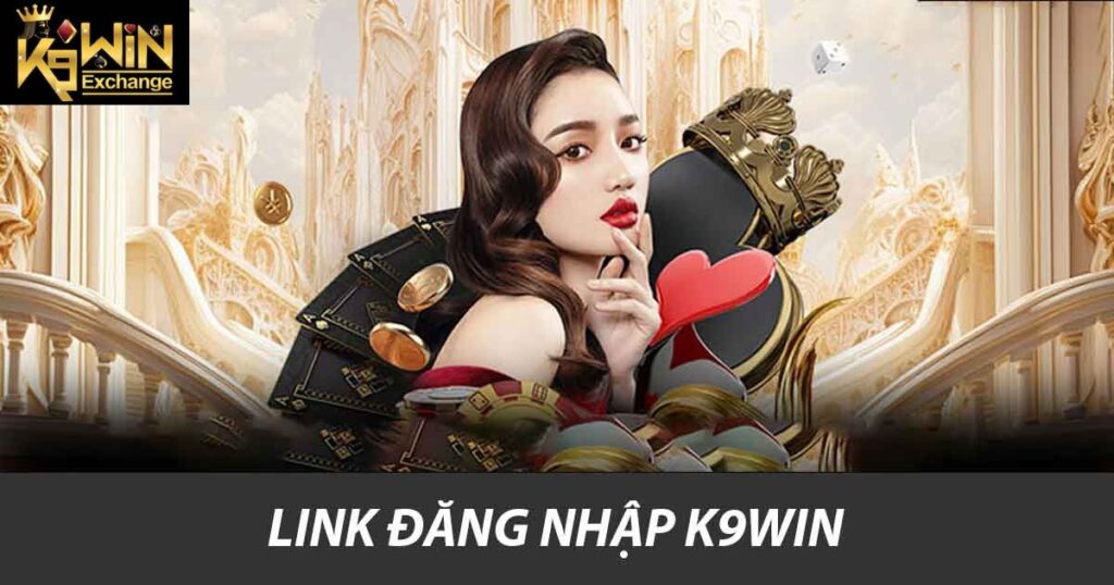 Link đăng nhập K9win