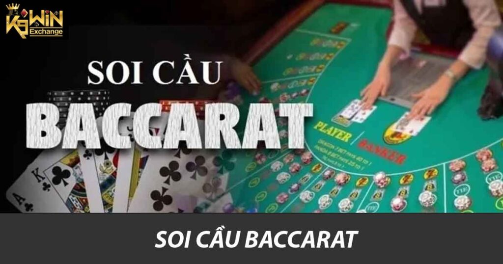 Soi cầu Baccarat