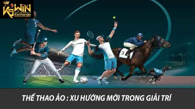 Thể thao ảo : Xu hướng mới trong giải trí