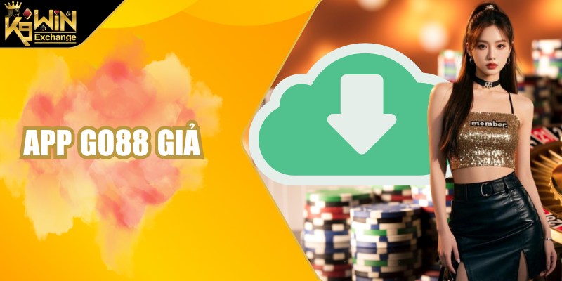 Cảnh Báo App Go88 Giả – Cài Đặt Sai Có Thể Mất Tài Khoản
